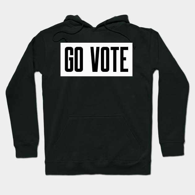 GO VOTE Hoodie by Happy. Healthy. Grateful.